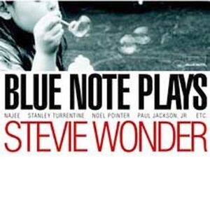 Blue Note Plays Stevie Wonder